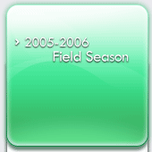 Click the links below to find out more about the 2005-2006 field season